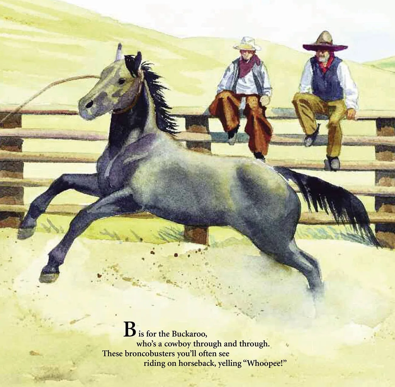 B is for Buckaroo: A Cowboy Alphabet Book